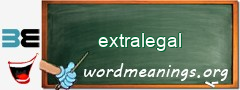 WordMeaning blackboard for extralegal